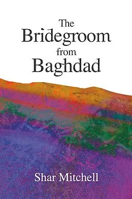 E-Book (epub) Bridegroom from Baghdad von Shar Mitchell