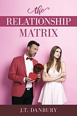 eBook (epub) The Relationship Matrix de J.T. Danbury