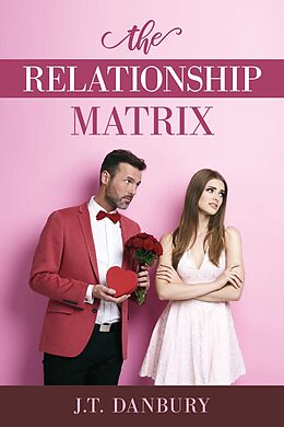 eBook (epub) The Relationship Matrix de J.T. Danbury