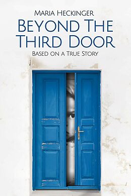 eBook (epub) Beyond the Third Door de Maria Heckinger