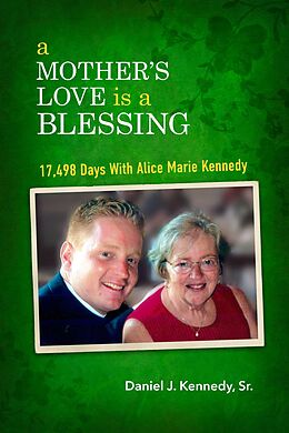 eBook (epub) A Mother's Love Is a Blessing de Daniel J. Kennedy Sr.