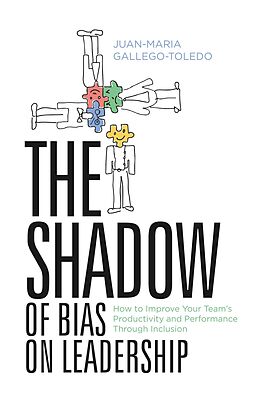 eBook (epub) The Shadow of Bias On Leadership de Juan-Maria Gallego-Toledo