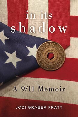 eBook (epub) In Its Shadow de Jodi Graber Pratt