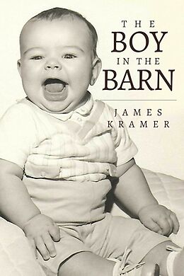 eBook (epub) The Boy In the Barn de James Kramer