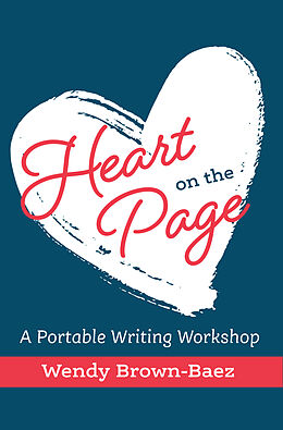 E-Book (epub) Heart on the Page von Wendy Brown-Baez