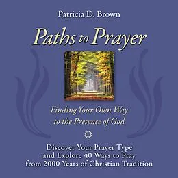 ePUB Paths to Prayer von Patricia D Brown