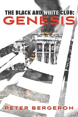 ePUB Black and White Club: Genesis von Peter Bergeron