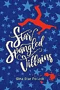 E-Book (epub) Star Spangled Villains von Gina Star Pollack