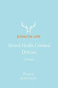 E-Book (epub) Mental Health Criminal Defense von Jennifer Longtin