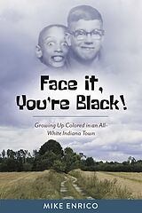 eBook (epub) Face It, You're Black! de Mike Enrico