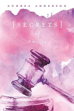 E-Book (epub) Secrets of Amelia von Andrea Anderson