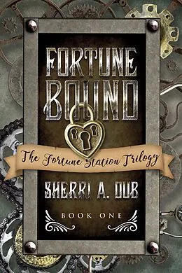 E-Book (epub) Fortune Bound von Sherri A. Dub