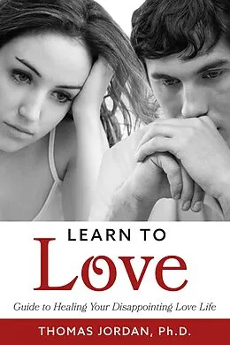 E-Book (epub) Learn to Love von Thomas Jordan Ph. D.