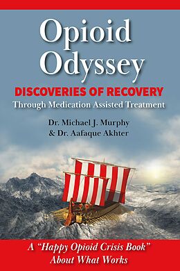 eBook (epub) Opioid Odyssey de Michael J. Murphy