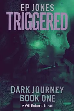 E-Book (epub) Triggered von Ep Jones