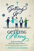 E-Book (epub) Getting It, Then Getting Along von L. Reynolds Andiric