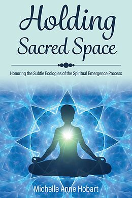 eBook (epub) Holding Sacred Space de Michelle Anne Hobart