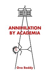 eBook (epub) ANNIHILATION BY ACADEMIA de Ono Boddy