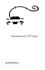 eBook (epub) memoir of a lyft driver de Rudi Merom