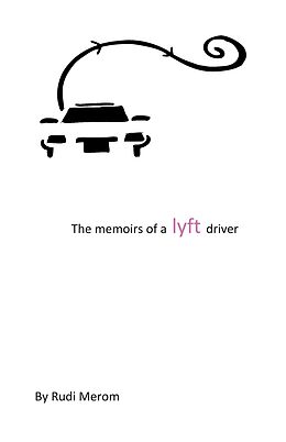 eBook (epub) memoir of a lyft driver de Rudi Merom