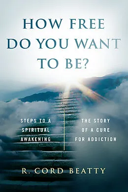 E-Book (epub) How Free Do You Want To Be? von R. Cord Beatty
