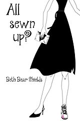 eBook (epub) All sewn up? de Beth Bear Shields