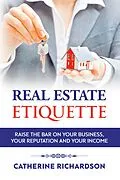 E-Book (epub) Real Estate Etiquette von Catherine Richardson