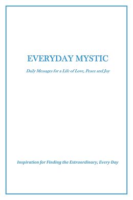 E-Book (epub) Everyday Mystic: Daily Messages for a Life of Love, Peace and Joy von Theresa Joseph
