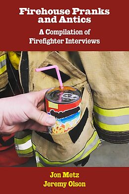 eBook (epub) Firehouse Pranks and Antics de Jon Metz