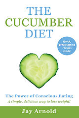 E-Book (epub) Cucumber Diet von Jay Arnold