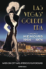 eBook (epub) Las Vegas' Golden Era de Esper Esau