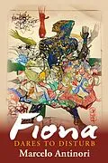 E-Book (epub) Fiona Dares to Disturb von Marcelo Antinori