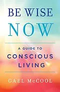 E-Book (epub) Be Wise Now von Gael McCool