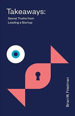 E-Book (epub) Takeaways von Brian M. Friedman
