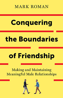 eBook (epub) Conquering the Boundaries of Friendship de Mark Roman