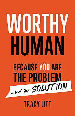 ePUB Worthy Human von Tracy Litt