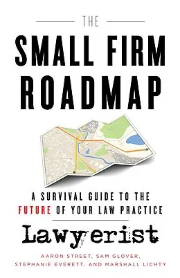 E-Book (epub) Small Firm Roadmap von Aaron Street, Sam Glover, Stephanie Everett