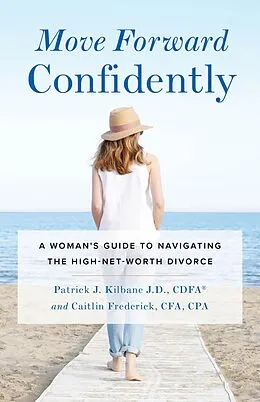 E-Book (epub) Move Forward Confidently von Patrick J. Kilbane, Caitlin Frederick