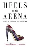 E-Book (epub) Heels in the Arena von Jamie Brown Hantman