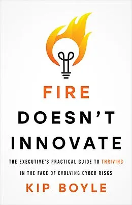 E-Book (epub) Fire Doesn't Innovate von Kip Boyle