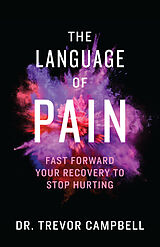 eBook (epub) The Language of Pain de Dr. Trevor Campbell