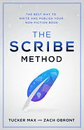 E-Book (epub) Scribe Method von Tucker Max, Zach Obront