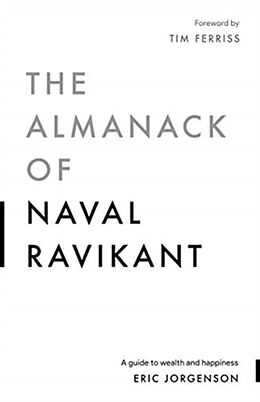 Livre Relié The Almanack of Naval Ravikant de Eric Jorgenson