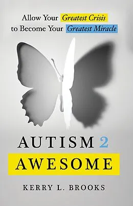 E-Book (epub) Autism 2 Awesome von Kerry L. Brooks