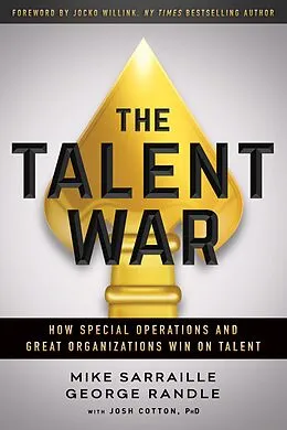 E-Book (epub) Talent War von Mike Sarraille, George Randle, Josh Cotton