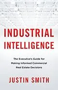 E-Book (epub) Industrial Intelligence von Justin Smith