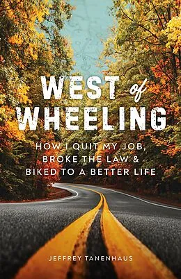 E-Book (epub) West of Wheeling von Jeffrey Tanenhaus