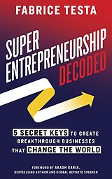 eBook (epub) Super-Entrepreneurship Decoded de Fabrice Testa