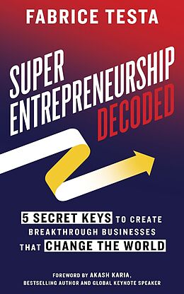 eBook (epub) Super-Entrepreneurship Decoded de Fabrice Testa