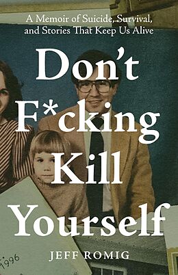 eBook (epub) Don't F*cking Kill Yourself de Jeff Romig